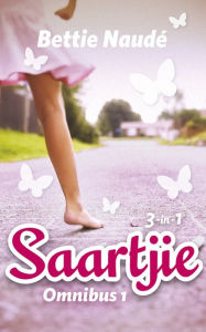 Title: Saartjie Omnibus 1, Author: Bettie Naude