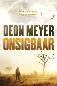 Title: Onsigbaar, Author: Deon Meyer