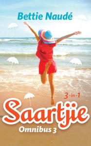 Title: Saartjie Omnibus 3, Author: Bettie Naudé