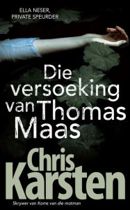 Title: Die versoeking van Thomas Maas, Author: Chris Karsten