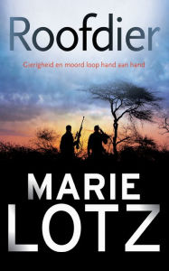 Title: Roofdier, Author: Marie Lotz