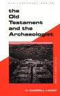 The Old Testament and the Archaeologist / Edition 1