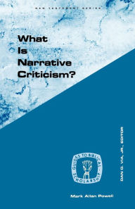 Title: What Is Narrative Criticism?, Author: Mark Allan Powell