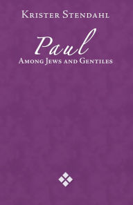 Title: Paul Among Jews and Gentiles and Other Essays, Author: Krister Stendahl