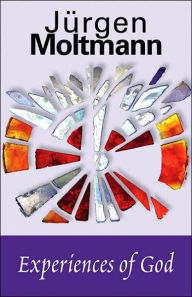 Title: Experiences of God, Author: Jürgen Moltmann