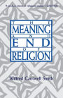 The Meaning And End Of Religion