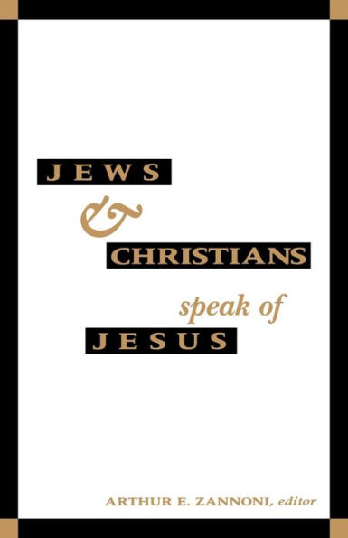 Jews and Christians Speak of Jesus