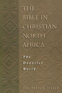 The Bible in Christian North Africa: The Donatist World