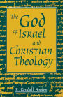 The God Of Israel And Christian Theology