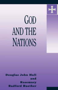 Title: God and the Nations, Author: Douglas John Hall