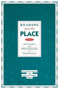 Title: Reading from This Place, Volume 2: Social Location and Biblical Interpretation in Global Perspect, Author: Fernando F. Segovia