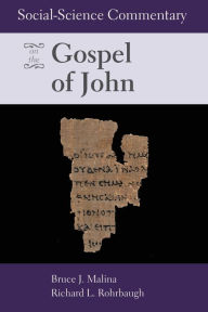 Title: Social-Science Commentary on the Gospel of John, Author: Bruce J. Malina