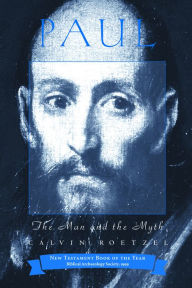 Title: Paul: The Man and the Myth, Author: Calvin J. Roetzel
