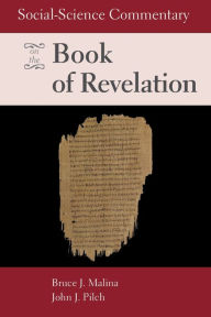 Title: Social-Science Commentary on the Book of Revelation, Author: Bruce J. Malina