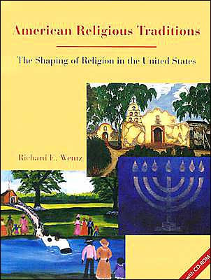 American Religious Traditions: The Shaping of Religion in the United States with CD-ROM / Edition 2