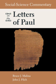 Title: Social-Science Commentary on the Letters of Paul, Author: Bruce J. Malina