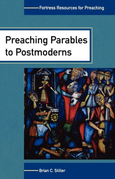 Preaching Parables to Postmoderns