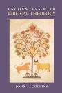 Encounters With Biblical Theology