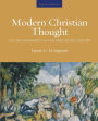 Modern Christian Thought, Second Edition: The Enlightenment and the Nineteenth Century, Volume 1 / Edition 2