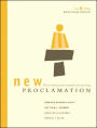 New Proclamation: Year B, 2006--Easter Through Pentecost