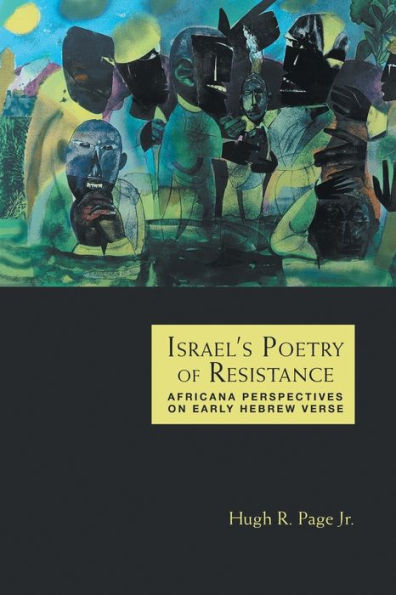 Israel's Poetry of Resistance: Africana Perspectives on Early Hebrew Verse