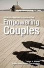 Empowering Couples: A Narrative Approach to Spiritual Care