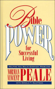 Bible Power for Successful Living: Helping You Solve Everyday Problems