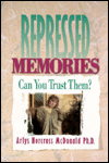 Repressed Memories: Can You Trust Them?