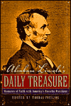 Abraham Lincoln's Daily Treasure: Moments of Faith with America's Favorite President