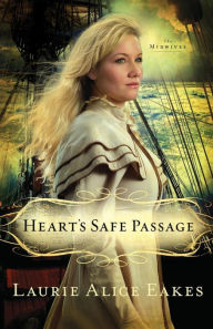 Heart's Safe Passage: A Novel