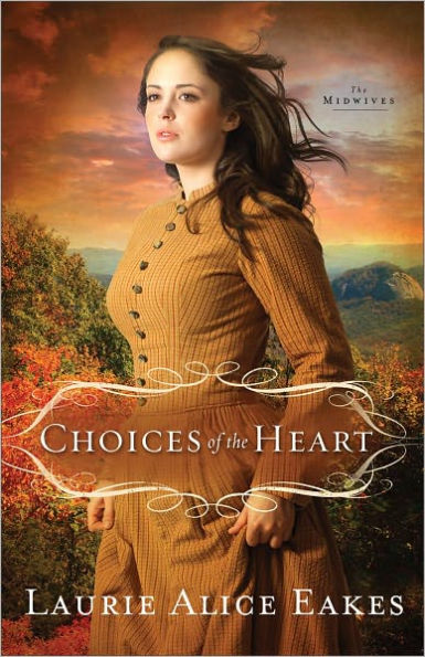 Choices of the Heart: A Novel