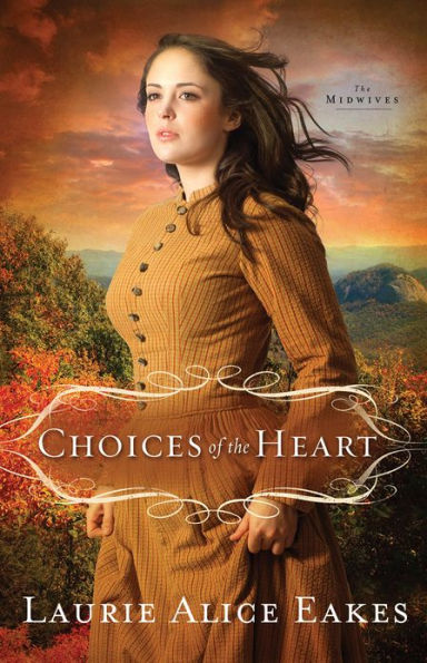 Choices of the Heart: A Novel