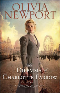 The Dilemma of Charlotte Farrow: A Novel