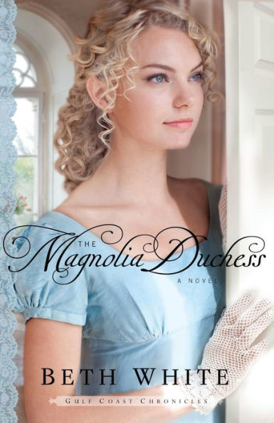 The Magnolia Duchess: A Novel