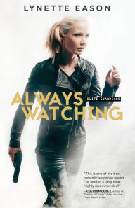 Always Watching (Elite Guardians Series #1)