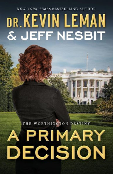 A Primary Decision: A Novel