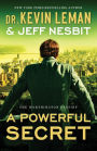 A Powerful Secret: A Novel