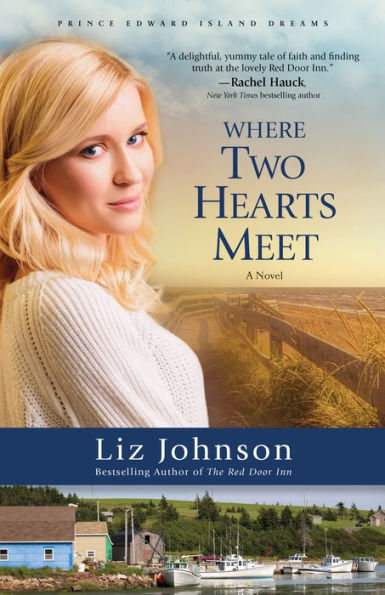 Where Two Hearts Meet: A Novel