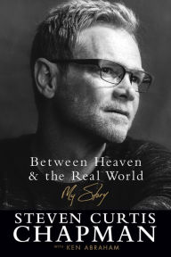Between Heaven and the Real World: My Story