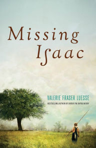 Title: Missing Isaac, Author: Valerie Fraser Luesse