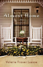 Almost Home: A Novel