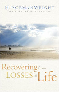 Title: Recovering from Losses in Life, Author: H. Norman Wright