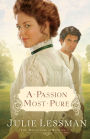 A Passion Most Pure (Daughters of Boston Series #1)
