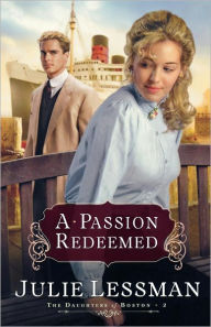 Title: A Passion Redeemed (Daughters of Boston Series #2), Author: Julie Lessman