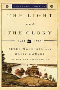 Title: The Light and the Glory: 1492-1787, Author: Peter Marshall