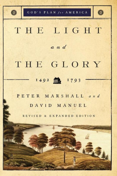 The Light and the Glory: 1492-1787