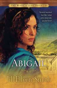 Title: Abigail: A Novel, Author: Jill Eileen Smith