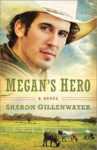Megan's Hero (Callahans of Texas Series #3)
