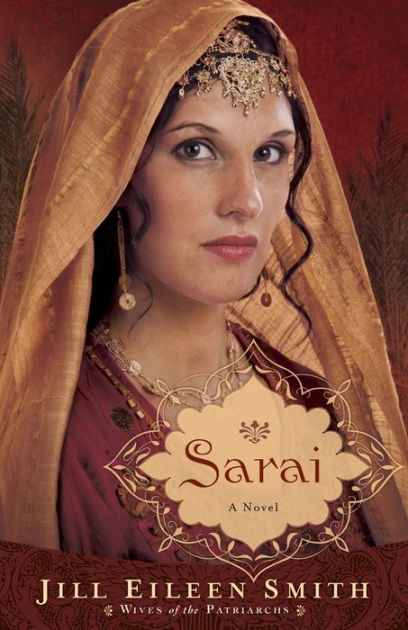 Sarai: A Novel By Jill Eileen Smith, Paperback | Barnes & Noble®