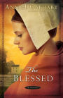 The Blessed: A Novel